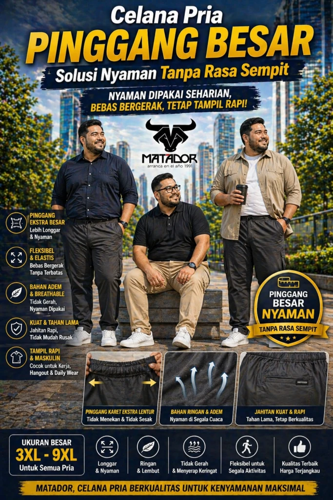 Celana Pria Pinggang Besar: Solusi Nyaman Tanpa Rasa Sempit